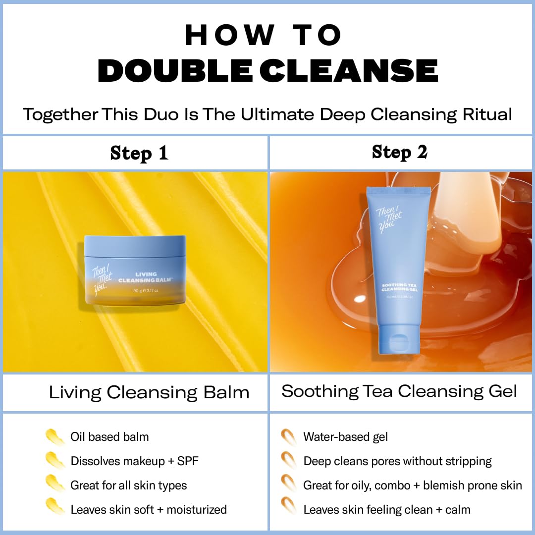 Then I Met You The Cleansing Duo Set with Living Balm Oil Cleanser & Soothing Tea Cleansing Gel Water Cleanser