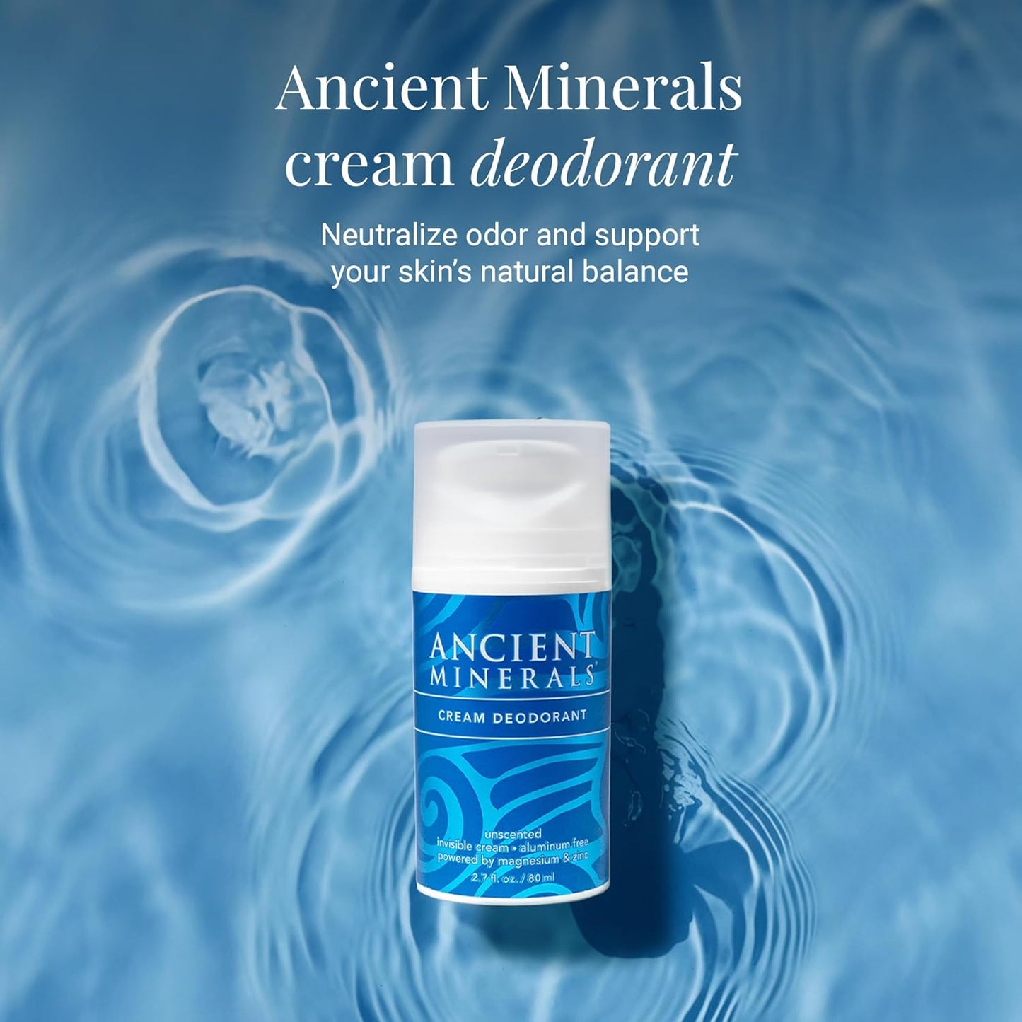Ancient Minerals Natural Deodorant Cream – Unscented, Aluminum-Free with Magnesium, Zinc & Vitamin E for Women and Men, Vegan Formula for Sensitive Skin, 24-Hour Odor Protection, 2 oz