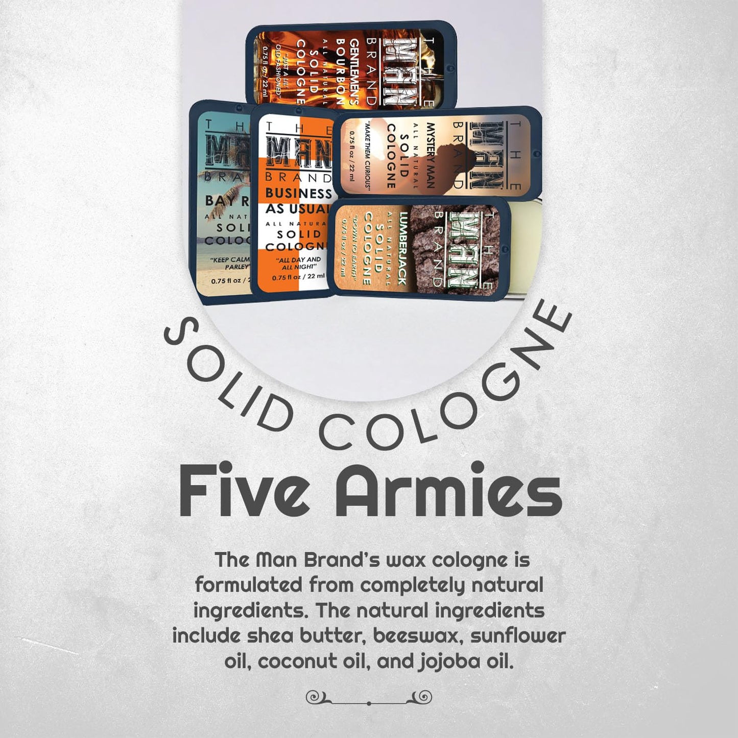 Solid Cologne Set of 5 with Bay Rum Solid Cologne, Bourbon Solid Cologne, Business As Usual, Lumberjack, and Mysetry Man Cologne - Solid Cologne Sampler Set (Five Armies - 5 Pack - 0.75 oz each)